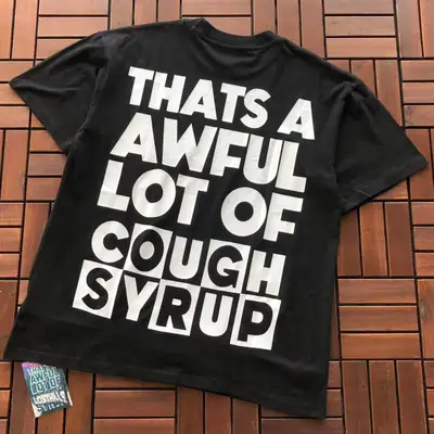 THATS A AWFUL LOT OF COUGH SYRUP T-Shirt