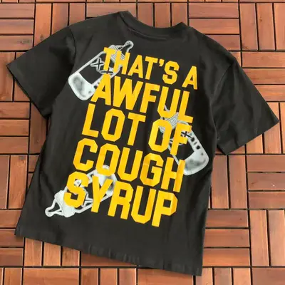 THATS A AWFUL LOT OF COUGH SYRUP T-Shirt