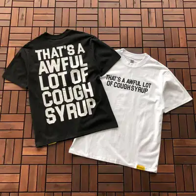 THATS A AWFUL LOT OF COUGH SYRUP T-Shirt