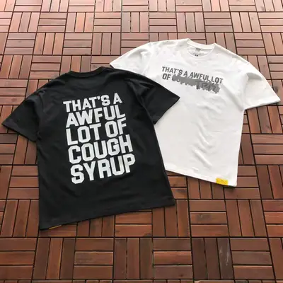 THATS A AWFUL LOT OF COUGH SYRUP T-Shirt
