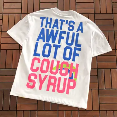 THATS A AWFUL LOT OF COUGH SYRUP T-Shirt