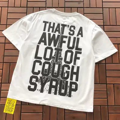 THATS A AWFUL LOT OF COUGH SYRUP T-Shirt