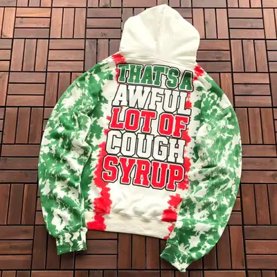 THATS A AWFUL LOT OF COUGH SYRUP Hoodie